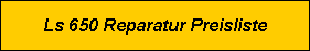 Ls 650 Reparatur Preisliste